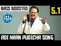 Download Lagu ADI NAAN PUDICHA 5.1 BASS BOOSTED SONG | RASUKUTTY | ILAYARAJA | DOLBY ATMOS | BAD BOY BASS CHANNEL