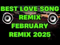Download Lagu MOST REQUESTED LOVE SONGS ON FEBRUARY| X DJ TOTO REMIX | PINOY REMIX