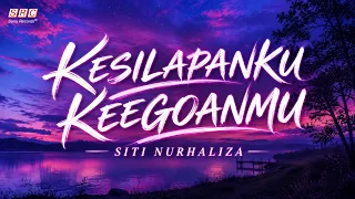 Siti Nurhaliza - Kesilapanku Keegoanmu (Official Lirik Video)