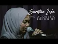 Download Lagu Suratan Luka Acoustic - Muna Shahirah
