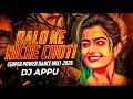 Lagu Balo Ke Niche Choti (Super Power Dance Mix) 2026 DJ Appu 