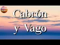 🎼 El Fantasma & Los Dos Carnales - Cabrón y Vago || Carlos Vives, ... (Letra\Lyrics)