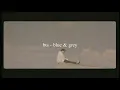 bts - blue & grey (slowed down)༄