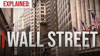 explained what is wall street and how does it work