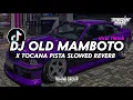 Download Lagu DJ Old Mamboto X Tocana Pista Slowed Reverb || Mengkane Viral Fyp Tiktok!!!