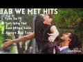 Download Lagu Jab We Met Hit Songs || Bollywood Mix || Soothing Music