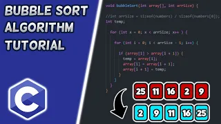 C Bubble Sort Algorithm Tutorial FULL Functionality Syntax Walkthrough Coding for Beginners