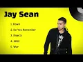 Download Lagu Jay Sean's Top 5 Hits That Still Slap in 2025