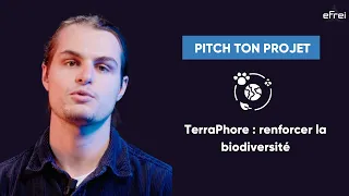 Pitch Ton Projet TerraPhore Renforcer La Biodiversité 