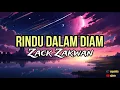 Download Lagu Zack Zakwan - Rindu Dalam Diam (Lyrics)