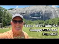 Stone Mountain GA - Campground and Fun Stuff