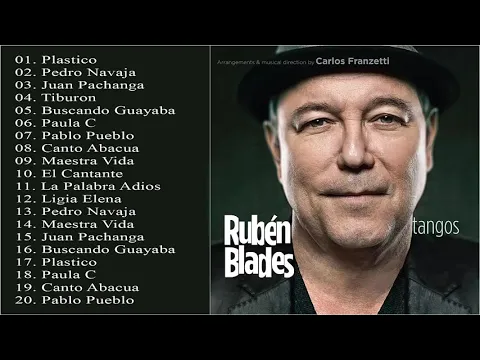 Download MP3 Rubén Blades Exitos Salsa Mix Sus Mejores Canciones | Rubén Blades 30 Exitos Romanticas