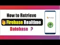 How to Retrieve Data from Firebase Realtime Database