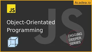 Ep14 - Object Orientated Programming in JavaScript Introduction