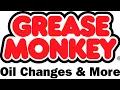 GREASE MONKEY oil changes y more