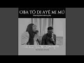 Download Lagu Oba to di aye mi mu