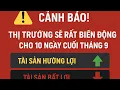 Download Lagu Cảnh báo! Thị trường sẽ rất biến động cho 10 ngày cuối tháng 9 và tài sản nào hưởng lợi và bất lợi 