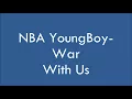 NBA YoungBoy-War With Us Lyrics