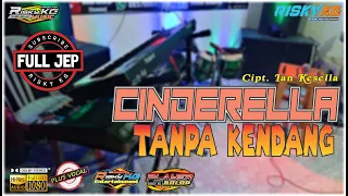 Download Cinderella TANPA KENDANG Versi PLUS JEP MP3