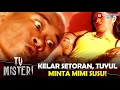 KASIH SETORAN KE MAJIKAN, TUYUL LANGSUNG MINTA NYUSU! - TV MISTERI