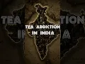 How Britishers Made India Addicted to Tea | Shocking Marketing Story