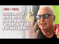 Loverboy s Mike Reno on Working For the Weekend At Home and Social