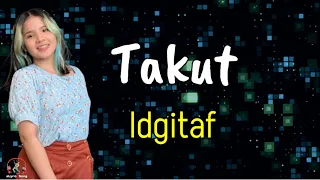 Download Takut  -  Idgitaf (Lirik lagu) MP3