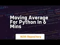 Moving average for python in 6 mins