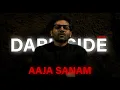 Download Lagu darkside x aaja sanam