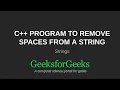 C Program to remove spaces from a string GeeksforGeeks