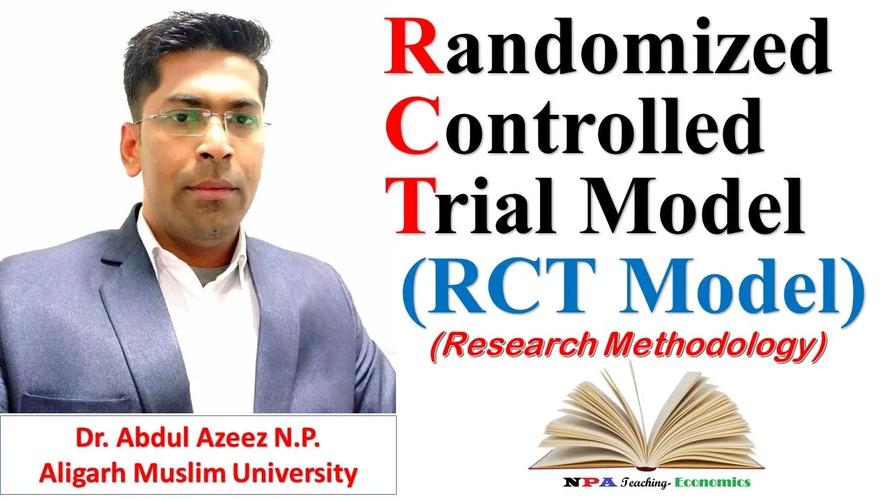 Randomized Controlled Trial (RCT) Model/Experimental Research Design/NPA Teaching/Dr. Abdul Azeez NP