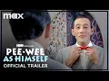 Lagu Pee-wee as Himself | Official Trailer | Max AU