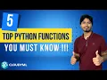 V-13 Top 5 Python Functions YOU MUST KNOW