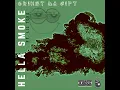 Hella Smoke (feat. Lil Toke)