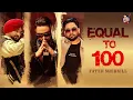 Download Lagu Equal To 100 ( Official Video ) Fateh Shergill | Akash Jandu | New Punjabi Songs 2025