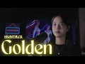 Golden - HUNTR/X , EJAE , AUDREY NUNA , REI AMI , KPop Demon Hunters Cast (COVER)