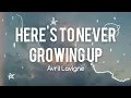 Download Lagu Here's To Never Growing Up - Avril Lavigne (Lyrics)