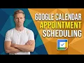 How To Use Google Calendar Appointment Scheduling Easy Guide
