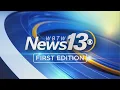 News13 First Edition Top Headlines 26