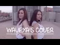 Download Lagu [WAVEYA COVER] Velvety Gaze (Delia \u0026 Pilar): Work From Home (Fifth Harmony)