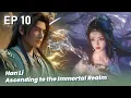 Lagu EP 10🔥 Han Li  Ascending to the Immortal Realm - A Record of a Mortal’s Journey to Immortality