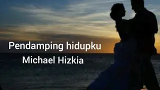 Download Pendamping Hidupku-Michael Hizkia ( LYRIK ) MP3