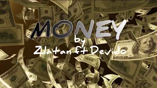 devido ft zlatan money music lyrics