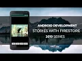 Android Development Tutorial - Stories Progress View with FireStore