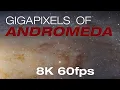Gigapixels Of Andromeda - Remaster 2021