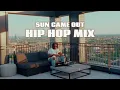 Sun Came Out Hip Hop Mix (ft. Gunna, Travis Scott, Playboi Carti, Don Toliver+ more)