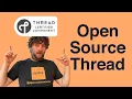 Building an Open-Source THREAD Network for the Internet of Things