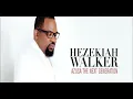 Hezekiah Walker - Every Praise - 2013