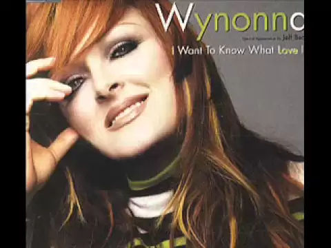 Download MP3 Wynonna Judd - I want to know what love is