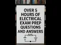 Over 5 Hours of Electrical Questions